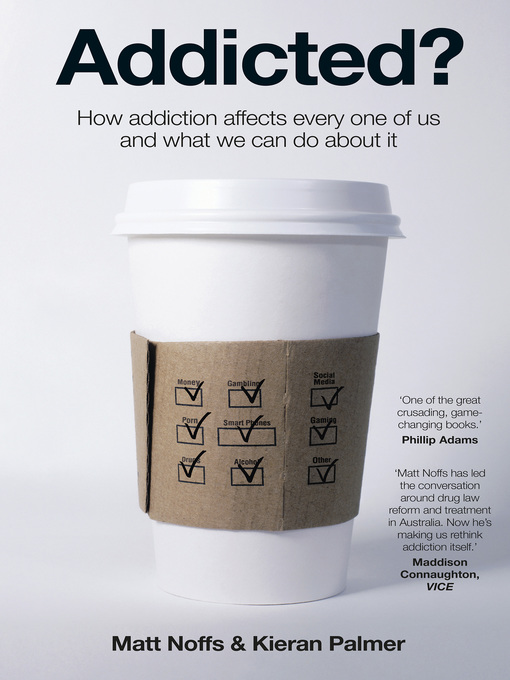 Title details for Addicted by Matt Noffs - Available